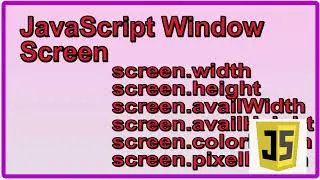 JavaScript Window - The Browser Object Model |JavaScript Window Screen