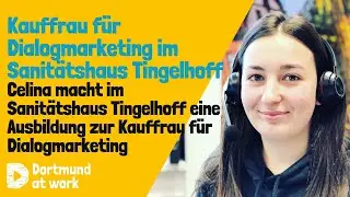 Kauffrau für Dialogmarketing im Sanitätshaus Tingelhoff
