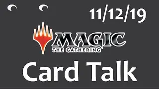 [11/12/2019] MTG Card Talk - Rekindling Phoenix, Zedruu the Greathearted, and More!