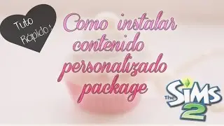 ★ Contenido Personalizado en SIMS 2 [Mini Tuto]
