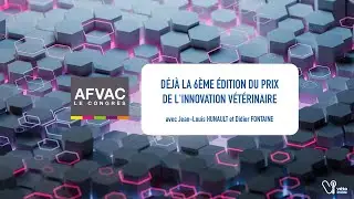 AFVAC - Déjà la 6ème édition du Prix de l'Innovation Vétérinaire