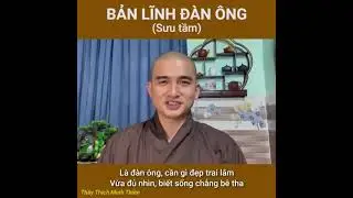 Bản lĩnh đàn ông - Thầy Thích Minh Thiền