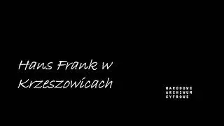 Hans Frank w Krzeszowicach