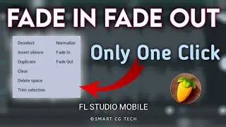 Fade In fade Out One Click | FL Studio Mobile | Smart Cg Tech
