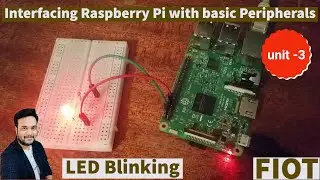 Raspberry Pi LED Blinking || Interfacing raspberry pi with basic peripherals || FIOT || CSE || JNTUH