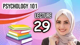 Psy101 lecture no 29