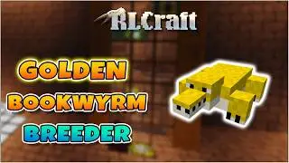 Book Wyrm Breeder  |  Bulk breeder for Golden Book Wyrm  |  RLCraft 2.9.3