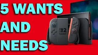 FIVE MUST HAVES FOR NINTENDO SWITCH 2