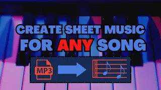 Get SHEET MUSIC for ANY SONG | QUICK TUTORIAL