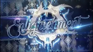Enlightenment By Ragnarus (Me) | Geometry Dash 2.11