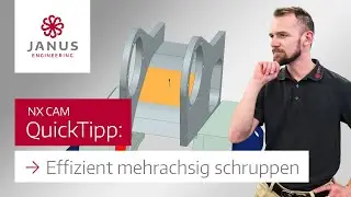 NX CAM Tutorial | Mehrachsiges Schruppen leicht gemacht