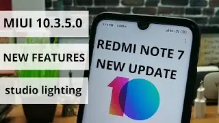 Redmi Note 7 New Update MIUI 10.3.5.0 Released| New features| Studio lighting|48 MP Pro mode
