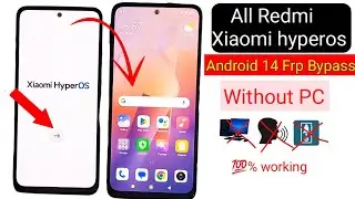 Redmi Xiaomi hyperos - Android 14 frp Bypass || Xiaomi hyperos frp Bypass