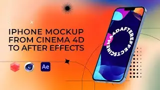 3D Phone mockup from Cinema4D to After Effects