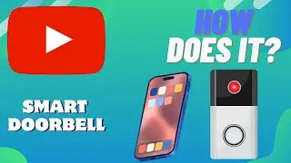 How Does A SMART DOORBELL Work