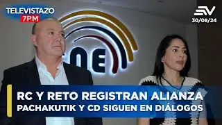 Revolución Ciudadana y RETO: Primeros en registrar alianza ante el CNE | Televistazo 7 PM #ENVIVO🔴