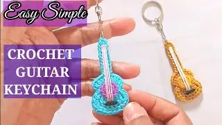 GANTUNGAN KUNCI GITAR RAJUT, CROCHET GUITAR KEYCHAIN,DIY, TUTORIAL