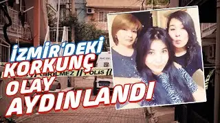İzmir Olayı Aydınlandı. Derin Dondurucudaki 4 Kişinin Gizemi Çözüldü