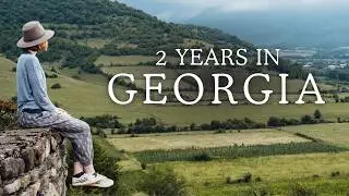2 YEARS IN GEORGIA | Our Travels Around Georgia