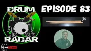 Drum Radar - Episode #83 - SB Drumming