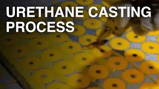 Urethane Casting Process