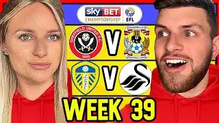CHAMPIONSHIP WEEK 39 PREDICTIONS