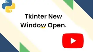 Tkinter New Window Open