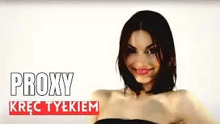 Proxy - Kręć Tyłkiem ( Disco Polo )