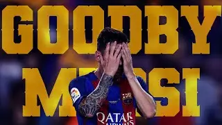 Goodby Lionel messi