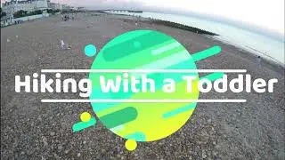 Hiking with a 2 year old