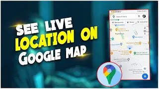 How to see live location on Google map | TECH ON |