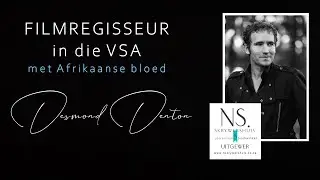 DIE BOEKEMAN | Desmond Denton | Filmregisseur in die VSA