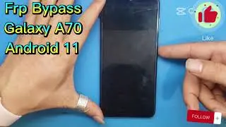 FRP Bypass Samsung A70 U5 Android 11 / No Knox / No Allice / Google account lock /forgot screen pass