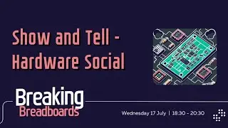 Show and Tell - Hardware Social