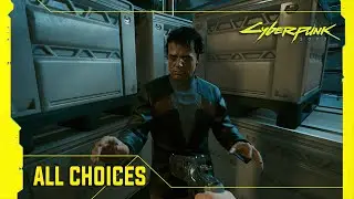Cyberpunk 2077 - Fortunate Son All Choices