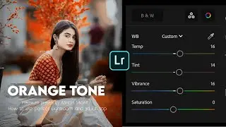 Lightroom photo editing | Orange tone | Lightroom presets free download 2024 | Lightroom photo edit
