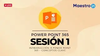 Curso de Power Point 365 - Sesión 1 Diseño de Diapositivas