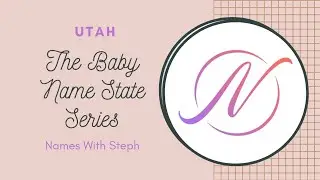 10 Baby Names Inspired by the State of Utah