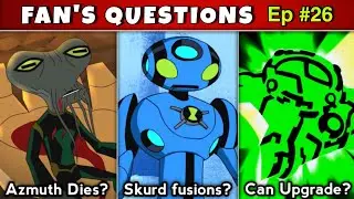 Who will Fix Omnitrix if Azmuth Dies? | Can Omnitrix be Upgraded by? | Skurd's Ultimate Fusions? #26