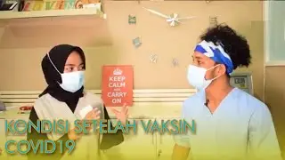 KONDISI SETELAH VAKSINASI COVID-19 | NGORBOL SANTAI BERSAMA DRG DANI NDC ESTHETIC DENTAL CLINIC