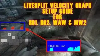 LiveSplit Velocity Graph Setup Guide For BO1, BO2, WAW & MW2