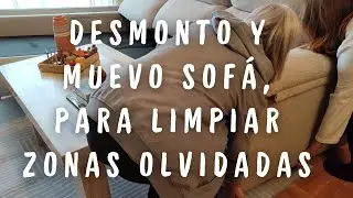 💫 SUPERLIMPIEZA/DESMONTO SOFÁ Y LO MUEVO…💪🏻✨