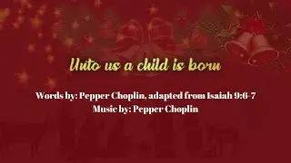 Unto us a Child is born