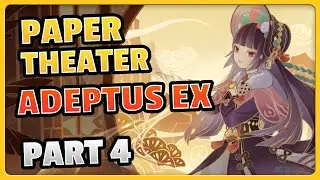 Paper Theater (Adeptus Ex) The Exquisite Night Chimes | Genshin Impact