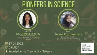 Pioneers in Science- Dr.Sucheta Tripathy