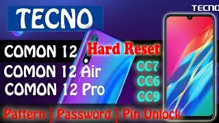 Tecno Comon 12 / 12 Air / 12 Pro Hard reset Tecno CC7 / CC6 / CC9 Unlock Pattern / Pin /  Password
