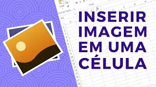 How to insert Image into a Cell in Excel