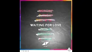 Avicii - Waiting For Love (Extended Version)