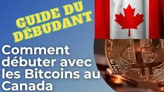 Comment Débuter avec les Bitcoins au Canada