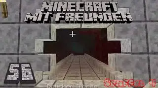 56 Im Nether Hin und Her Minecraft mit Freunden Staffel 4 feat InExtremo